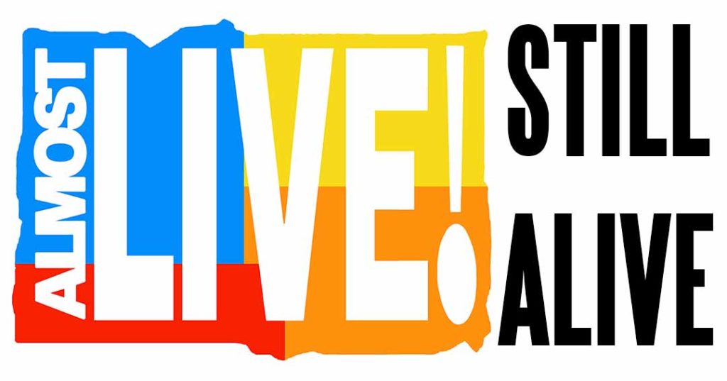 Almost Live!: Still Alive | AlmostLiveStillAlive.com