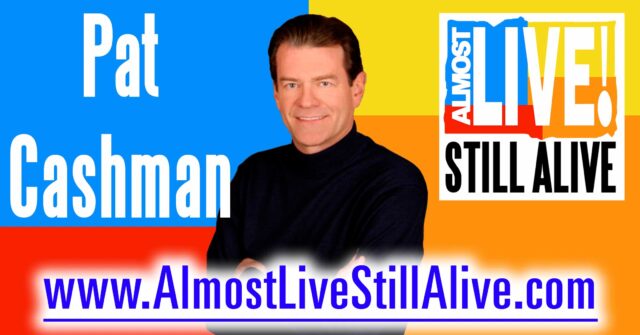 Almost Live!: Still Alive - Pat Cashman | AlmostLiveStillAlive.com