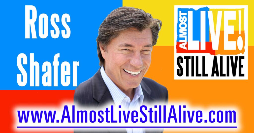 Almost Live!: Still Alive - Ross Shafer | AlmostLiveStillAlive.com